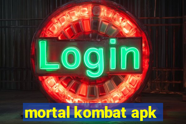 mortal kombat apk